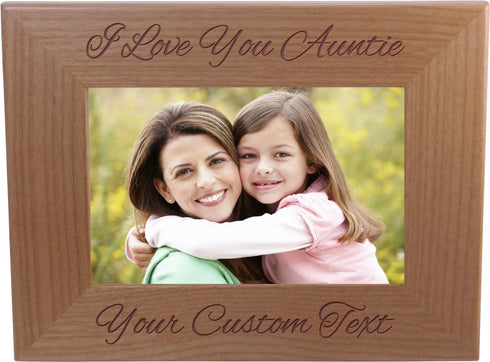 I Love You Auntie Custom Frame - 4x6 Inch Wood Picture Frame - Add Your Custom Text...