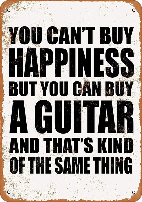 Sign You Can't Buy Happiness BUT You CAN Buy a Guitar Funny Art Metal Tin Sign 8x12 inch Bar Pub Indoor Outdoor Wall Decor Gifts for Man...