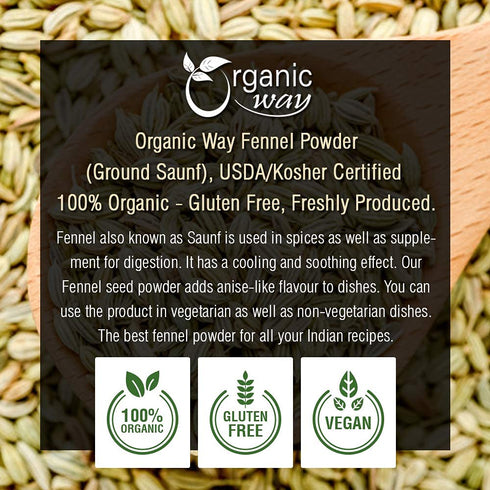 Organic Way Fennel Seed Powder (Foeniculum vulgare) - Improve Digestion | Organic & Kosher Certified | Raw, Vegan, Non GMO & Gluten Free | USDA Ce...