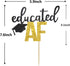 Educated AF Cake Topper for Class of 2025 Graduation High School Graduation College Grad Party Decorations...