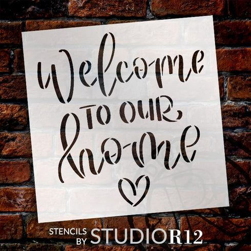 Welcome to Our Home with Heart Stencil by StudioR12 | Craft DIY Farmhouse Home Decor | Paint Family Wood Sign | Reusable Mylar Template | Select S...