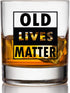 Old Lives Matter Whiskey Scotch Glass - 11oz - Funny Retirement or Birthday Gifts for Men - Unique Gag Gifts for Dad, Grandpa, or Senior Citizen -...