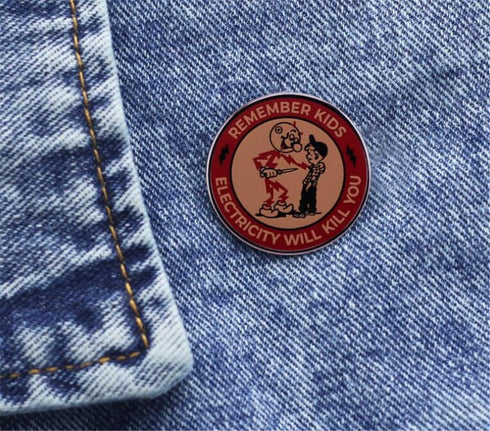 Remember Kids Electricity Will Kill You Badge Reminder Warning Brooch Metal Pin Jewelry Accessories for Backpacks...
