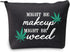 JXGZSO Funny Weed Makeup Bag With Zipper Gifts For Women Might Be Makeup Might Be Weed Cosmetic Bag (Weed Black)...