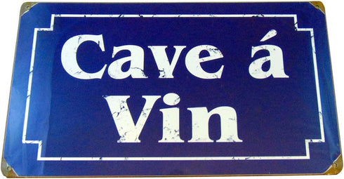 Cave a Vin French Wine Cellar Sign 14 Inches Long Heavy Gauge Steel...