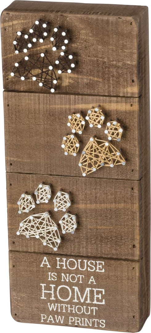 Primitives by Kathy String Art Box Sign, 5" x 12", A House is Not a Home Without Paw Prints...