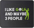 I Like Golf and Maybe 3 People Mouse Pad Funny Gift for Golfing Mouse Mat - Funny Golf Gift for Men, Golfer, Dad - Mousepad 9.5 Inch...