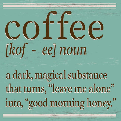 Funny Coffee Noun Definition Stencil by StudioR12 | Dark Magical Liquid | Craft Sarcastic DIY Kitchen or Office Decor | Good Mood Sign | Select Si...