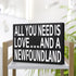 JennyGems Newfoundland Gifts, All You Need Is Love and a Newfoundland Wooden Sign, Newfoundland Dog Mom, Shelf Decor and Wall Hanging, Made in USA...
