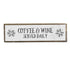 Coffee Wood Signs (Medium - Wood And Metal, Coffee And Wine Served Daily)...