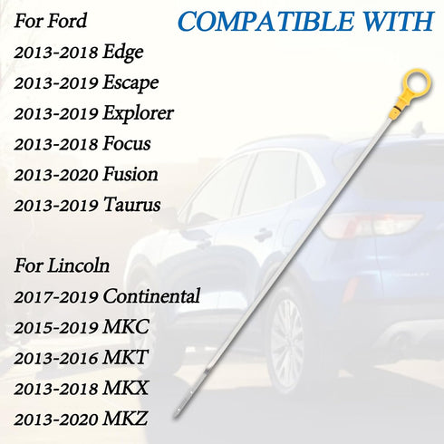 Engine Oil Level Dipstick Indicator Compatible for Ford Edge Escape Explorer Focus Fusion Taurus, for Lincoln Continental MKC MKT MKX MKZ Replace ...