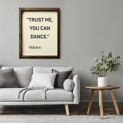 Posterizer 1 pcs-Trust Me You Can Dance- Tequila-Kitchen & Bar Art-Artistic Word Art-Art Poster Print for Home, Office, Store, Bar- UNFRAMED Wall ...