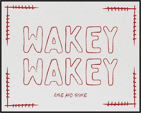 Posterizer 1 pcs-Wakey Wakey Rise & Shine Funny Bedroom Print 1-Quotes and Poems-GIft for Men Women Teens-Living Room Bedroom Decor- unframed wall...