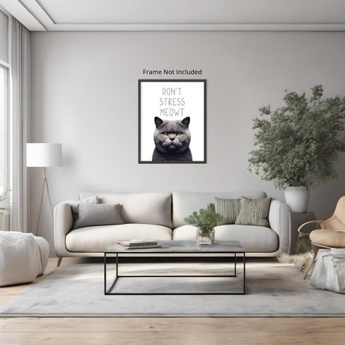 Posterizer 1 pcs-Don’t Stress Meowt-Funny Art for cat lovers-Comedy Art-Art for Animal Lovers-Decor for Home & Office- UNFRAMED Wall Art...