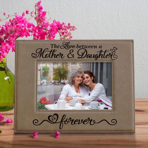 KATE POSH The Love Between a Mother & Daughter is Forever Engraved Leather Picture Frame, Mother of The Bride, First Mother's Day, Mommy & Me (5x7...