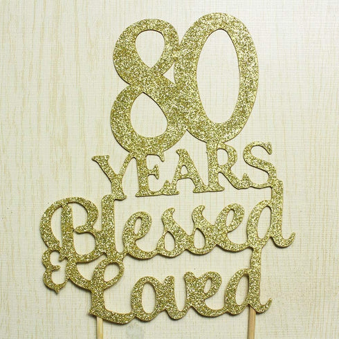 80 Years Blessed & Loved Cake Topper for 80th Birthday, Wedding Anniversary Party Decorations Gold Glitter...