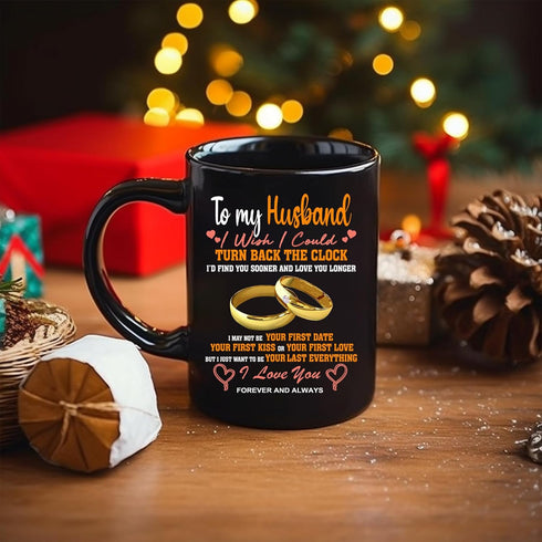 Personalized Fathers Day Gift for Man, Husband Gifts on Wedding Anniversary, Birthday, Christmas, Husband Mug, i wish i could turn back the clock ...