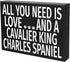 JennyGems All You Need Is Love and a Cavalier King Charles - Wooden Dog Lover Gift Sign - Christmas Gift for Cavalier Owners - Rustic Shelf Decor ...