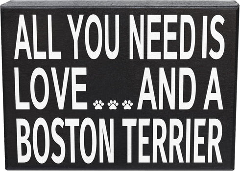 JennyGems Gift for Boston Terrier Lovers - All You Need Is Love Boston Terrier Wooden Sign, 8x6x1.5 Inches, Shelf or Wall Decor, Dog Lover Christm...