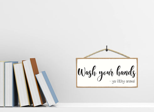 Wash Your Hands ya Filthy Animal Sign - Funny Bathroom Signs - Bathroom Signs Decor Funny - Home Decor Signs - Rustic Wall Decor 5 x 10 Inches...