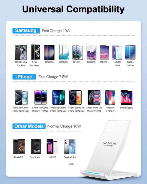 NANAMI Fast Wireless Charger - Qi Certified Charging Stand 7.5W Compatible iPhone 15/14/13/12/SE 2020/11/XS Max,10W for Samsung Galaxy S24/S23/S22...