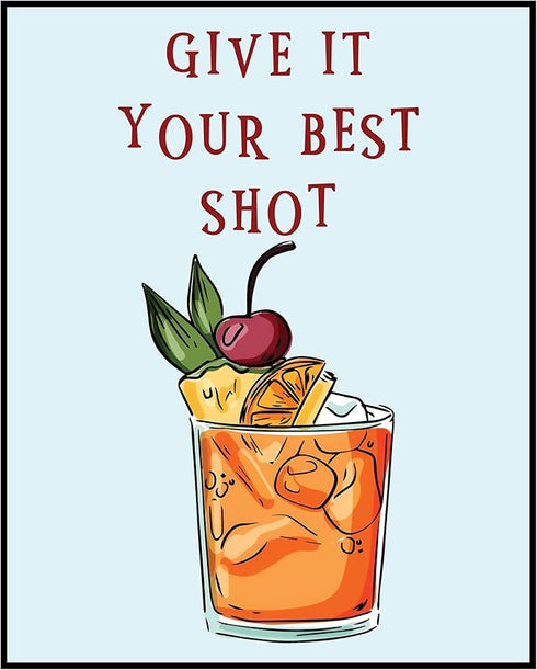 Posterizer 1 pcs-Liquor drink with fun message-give it your best shot-Kitchen & Bar Art Art Poster Print for Home, Office, Store, Bar- unframed wa...