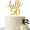 Hello 50 Cake Topper - 50th Birthday / 50th Anniversary Party Cake Decoration, 50th Birthday / 50th Anniversary Party Decorations Supplies (Gold, ...