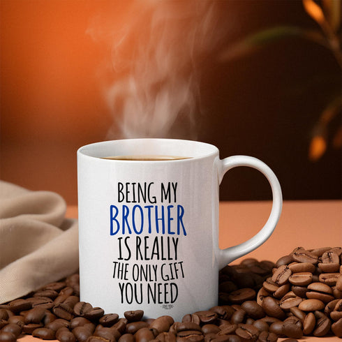 Veracco Being My Brother Is Really The Only Gifts You Need Ceramic Coffee Mug For Him Birthday (White, Ceramic)...