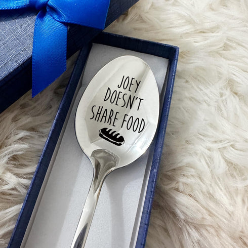 Joey Doesn't Share Food Funny Engraved Stainless Steel spoon,Best dessert coffee spoon,Best Friends TV Show Fans gift,for Women,Men,Kid,Sister,Par...