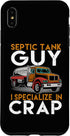 iPhone XS Max Septic Tank Guy I Specialize In Crap Funny Sewage Serviceman Case...