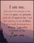 Posterizer 1 pcs-I Am Me-I'm Who I'm Meant To be-Quotes-Motivational & Inspirational Art- Living Room Bedroom Decor- unframed wall art...