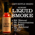 Lazy Kettle Brand All Natural Liquid Smoke | Perfect for Flavoring Meat | Hickory | Used to Flavor Beef Jerky, Steak, Fish, Cheese, Sauces and Mor...
