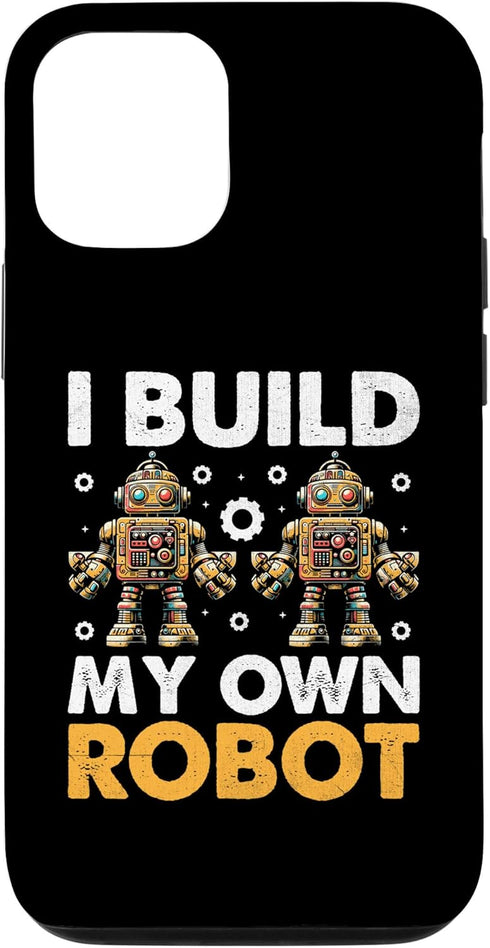 iPhone 13 I Build My Own Robot Robotics Engineer Robotic Engineering Case...