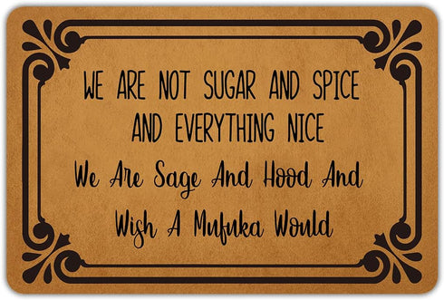 Welcome Mats for Front Door Outdoor Entry We are Not Sugar and Spice and Everything Doormat Non Slip Rubber Mat for Home Indoor Farmhouse Funny Ki...