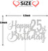 Silver Glitter Happy 25th Birthday Cake Topper - 25th Birthday Cake Topper, 25th Birthday Party Decoration...