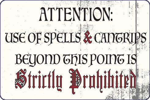 RPG Game Room 12" x 8" Sign Attention Spells and Cantrips Prohibited Role Playing Gamer Decor Board game Table Top Game Garage Man Cave Wall Art...