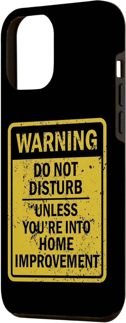 iPhone 12 Pro Max Funny Home Improvement Joke Meme For Men Women Case...
