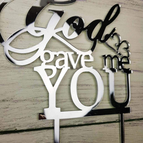 God Gave Me You Wedding Cake Topper for Wedding/Engagement/Marriage Party Decorations (Mirror Silvery Acrylic)...