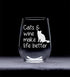Cats and Wine Make Life Better Stemless Wine Glass - 17 oz - Funny Cat Lover Themed Gift for Men and Women...