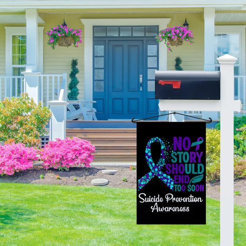 Suicide Prevention Awareness Flag No Story Should End Too Soon Suicide Prevention Awareness Garden Flag Outdoor Flags House Flag Yard Banner Garde...