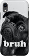 iPhone XR Pug Dog says “Bruh” – Cute Puppy Funny Humor Case...