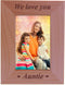 CustomGiftsNow We Love You Auntie - Engraved Wood Picture Frame (4x6 Vertical)...