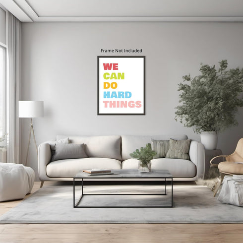 Posterizer 1 pcs-We Can Do Hard Things wall art-Motivational & Inspirational Art-Workplace & Office Art-Decor for Home & Office- UNFRAMED Wall Art...