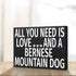 JennyGems Bernese Mountain Dog Gifts, All You Need is Love and a Bernese Mountain Dog, Shelf Decor and Wall Hanging, Made in USA...