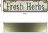 Fresh Herbs Metal Sign Country Farmhouse Home Gardener Tin Sign Decor Sign 4" x 16"...