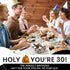 30th Birthday Decorations Toilet Paper for Men & Women - Funny Design Novelty Great Hilarious Gag Laugh - Eco-Friendly, Ultra Soft & Comfortable -...