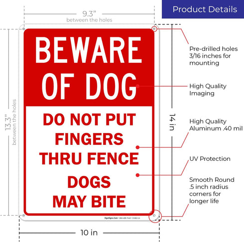 Beware of Dog Do Not Put Fingers Thru Fence Sign, 10x14 Inches, Rust Free .040 Aluminum, Fade Resistant, Made in USA by Sigo Signs...