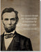 Abraham Lincoln Historic Quote - Wall Art Decor - Unframed 16x20 Inch Poster - Great Inspirational Gift - Motivational Print - American Patriotic ...