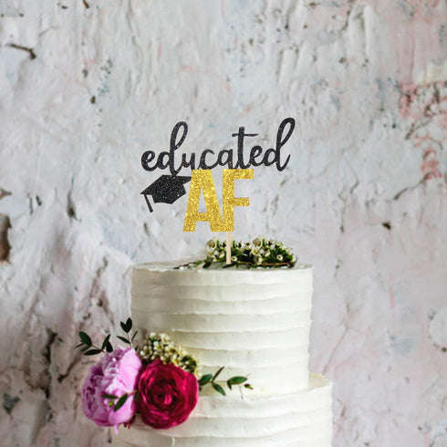 Educated AF Cake Topper for Class of 2025 Graduation High School Graduation College Grad Party Decorations...