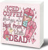 Funny Coffee Signs, Trendy Pink Iced Coffee Brings Me Back from the Dead for Home Kitchen Coffee Bar Station Nook Desk Shelf Table Decor, Pink Cof...